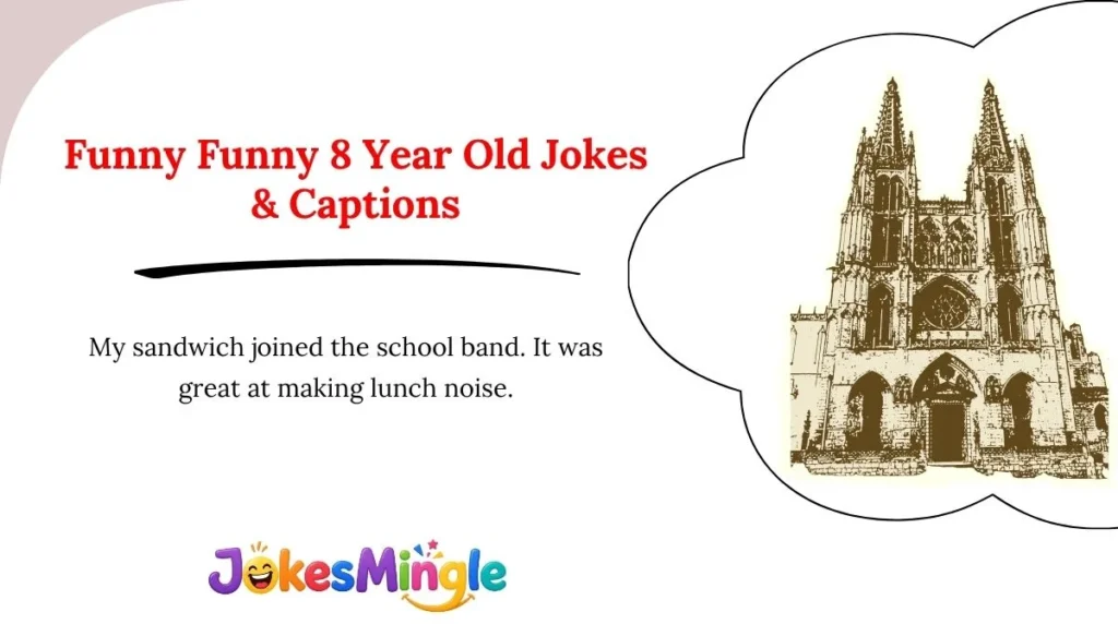 Funny Funny 8 Year Old Jokes & Captions 😂