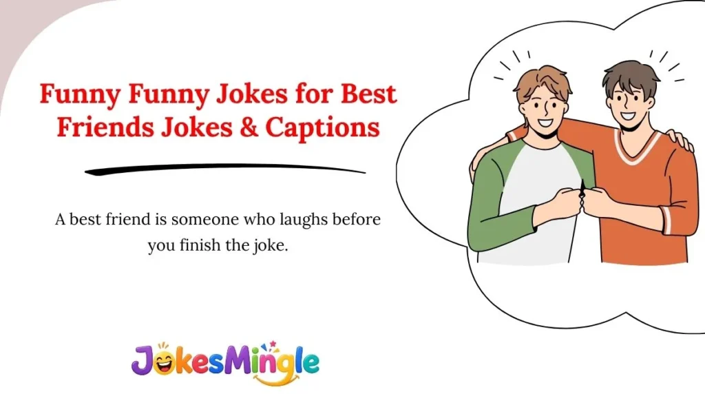 Funny Funny Jokes for Best Friends Jokes & Captions 😂