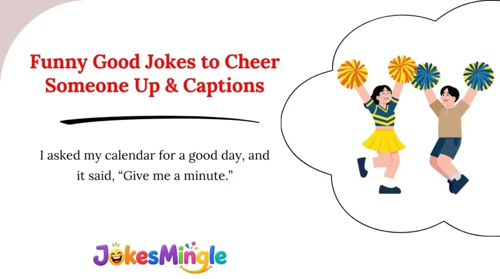 Funny Good Jokes to Cheer Someone Up & Captions 😂
