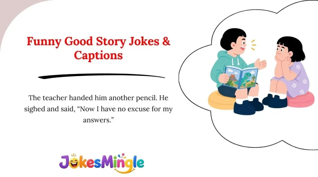 Funny Good Story Jokes & Captions 😂