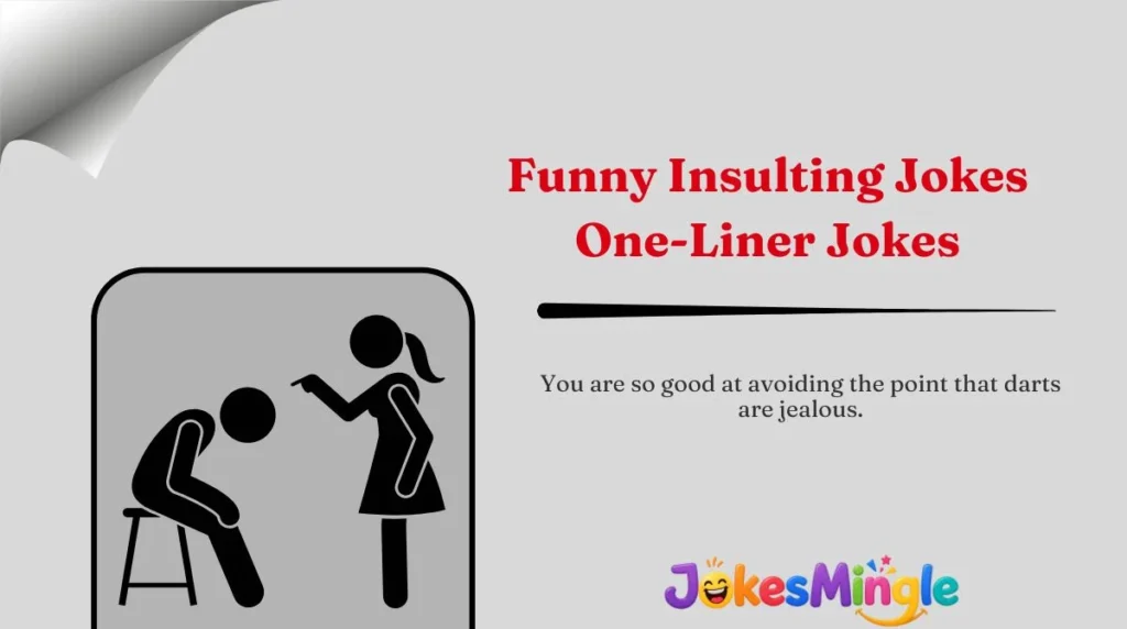 Funny Insulting Jokes One-Liner Jokes