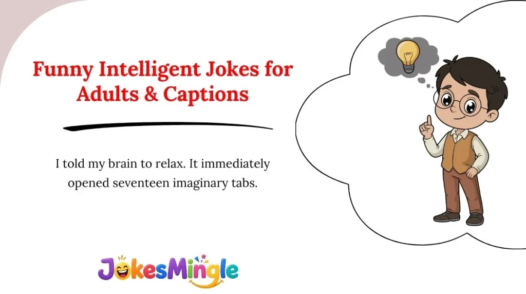 Funny Intelligent Jokes for Adults & Captions 😂