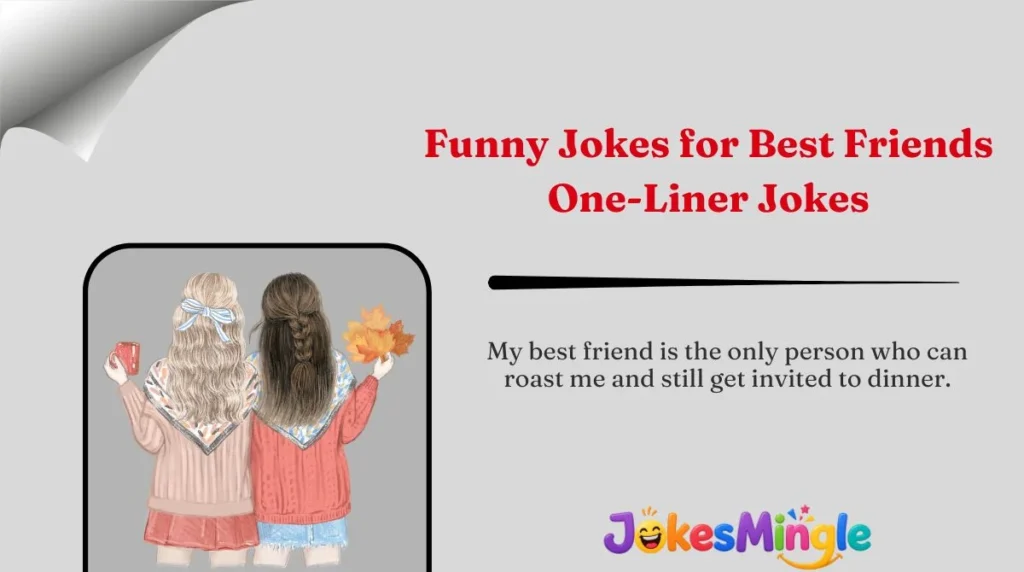 Funny Jokes for Best Friends One-Liner Jokes