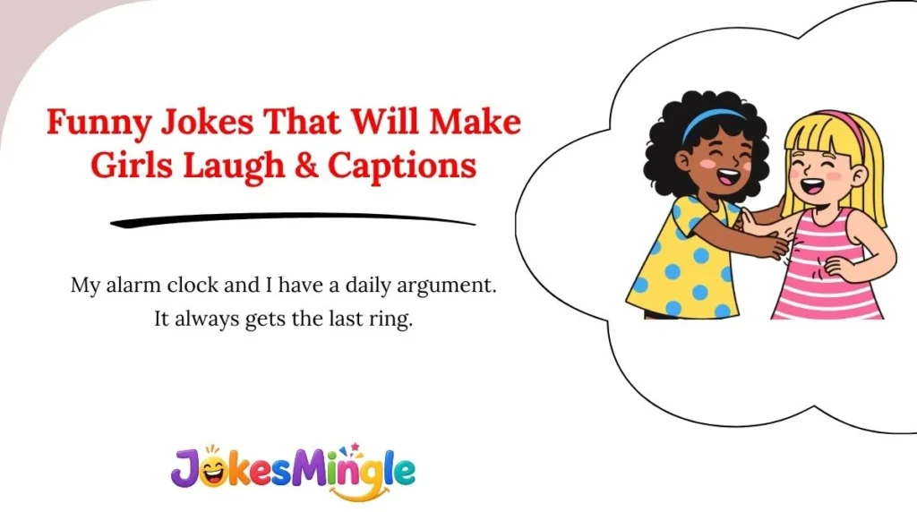 Funny Jokes That Will Make Girls Laugh & Captions 😂
