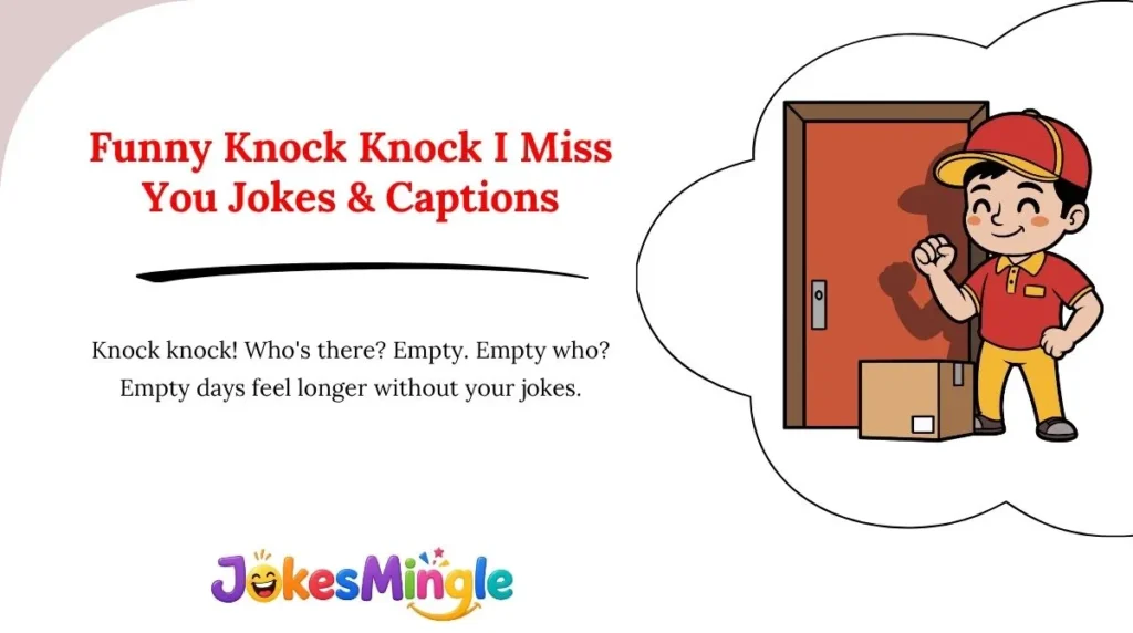 Funny Knock Knock I Miss You Jokes & Captions 😂