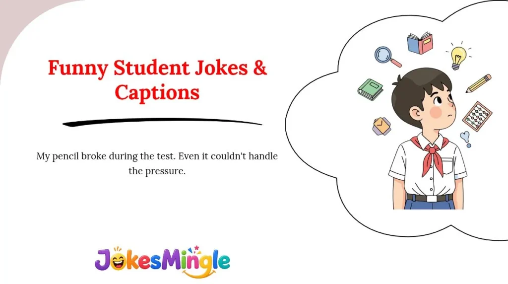 Funny Student Jokes & Captions 😂