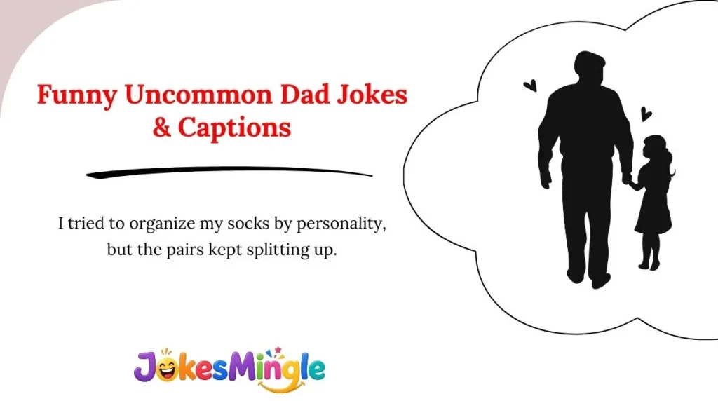Funny Uncommon Dad Jokes & Captions 😂