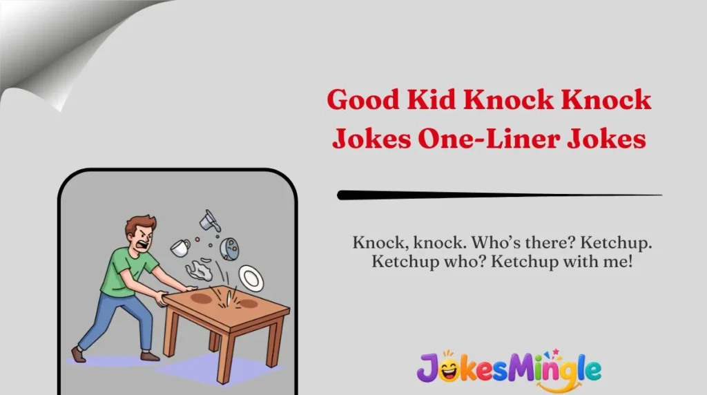 Good Kid Knock Knock Jokes One-Liner Jokes