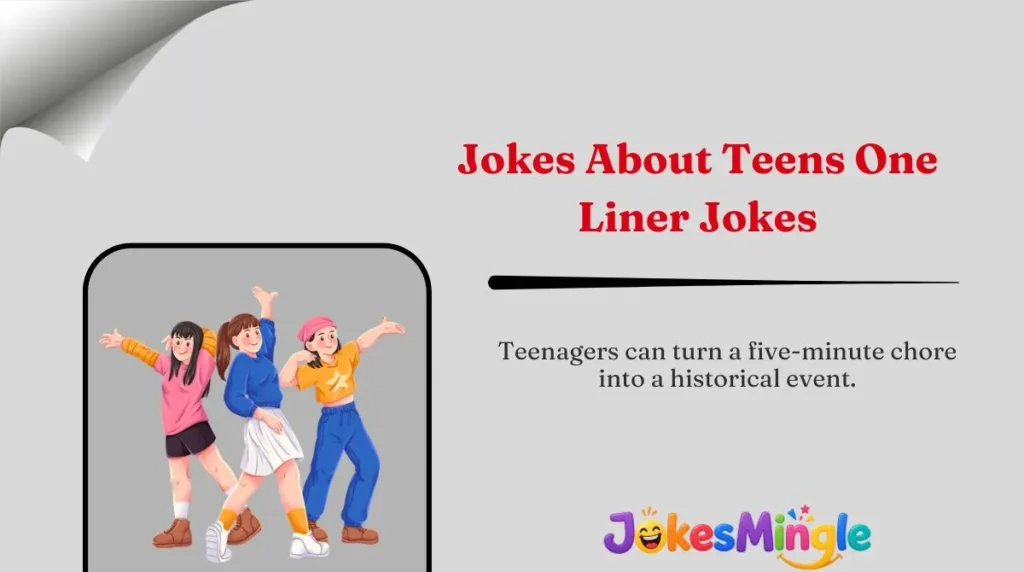 Jokes About Teens One-Liner Jokes
