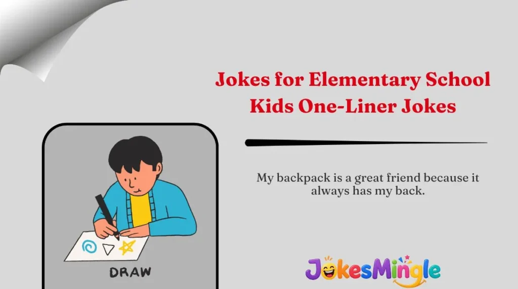 Jokes for Elementary School Kids One-Liner Jokes