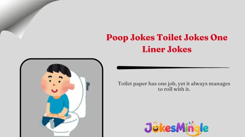 Poop Jokes Toilet Jokes One-Liner Jokes