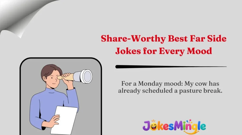 Share-Worthy Best Far Side Jokes for Every Mood 🌍