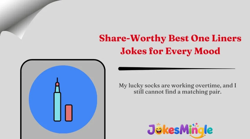 Share-Worthy Best One Liners Jokes for Every Mood 🌍
