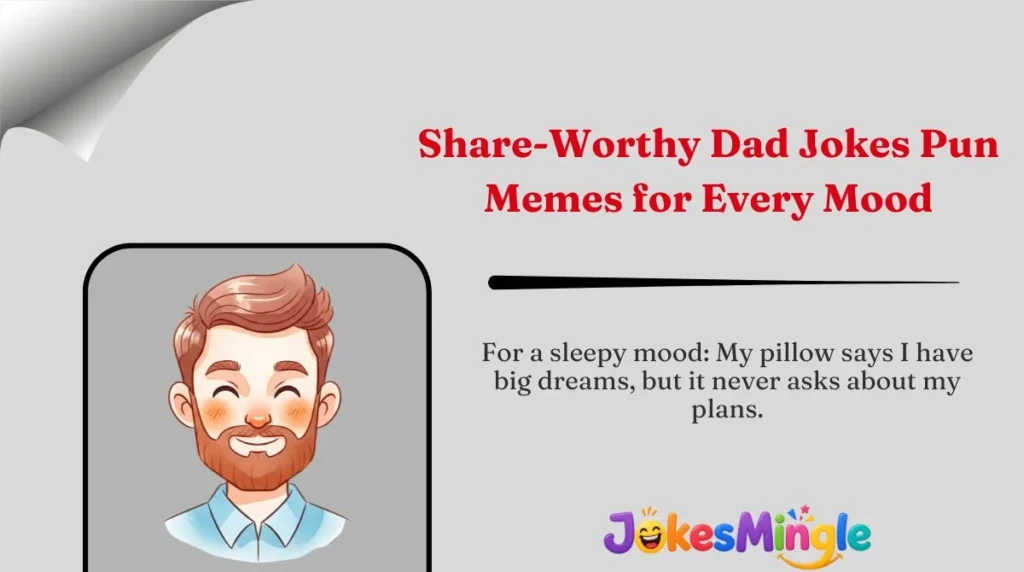 Share-Worthy Dad Jokes Pun Memes for Every Mood 🌍