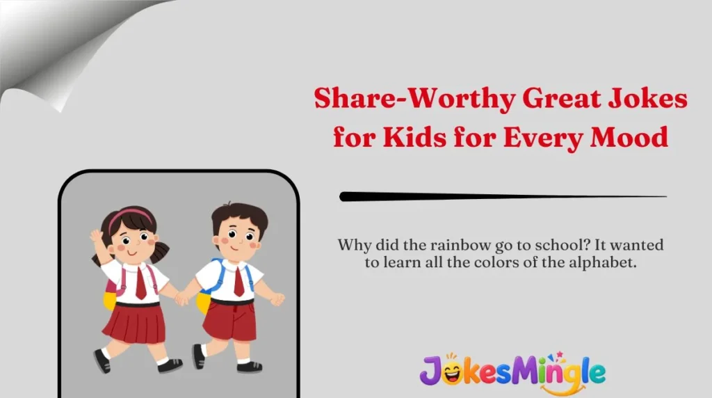 Share-Worthy Great Jokes for Kids for Every Mood 🌍