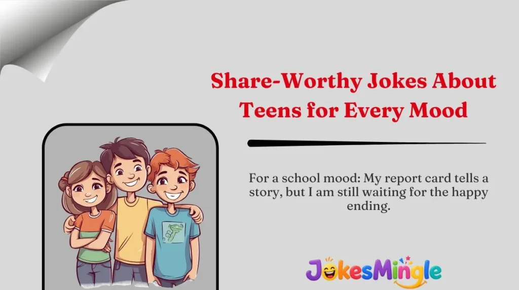 Share-Worthy Jokes About Teens for Every Mood 🌍