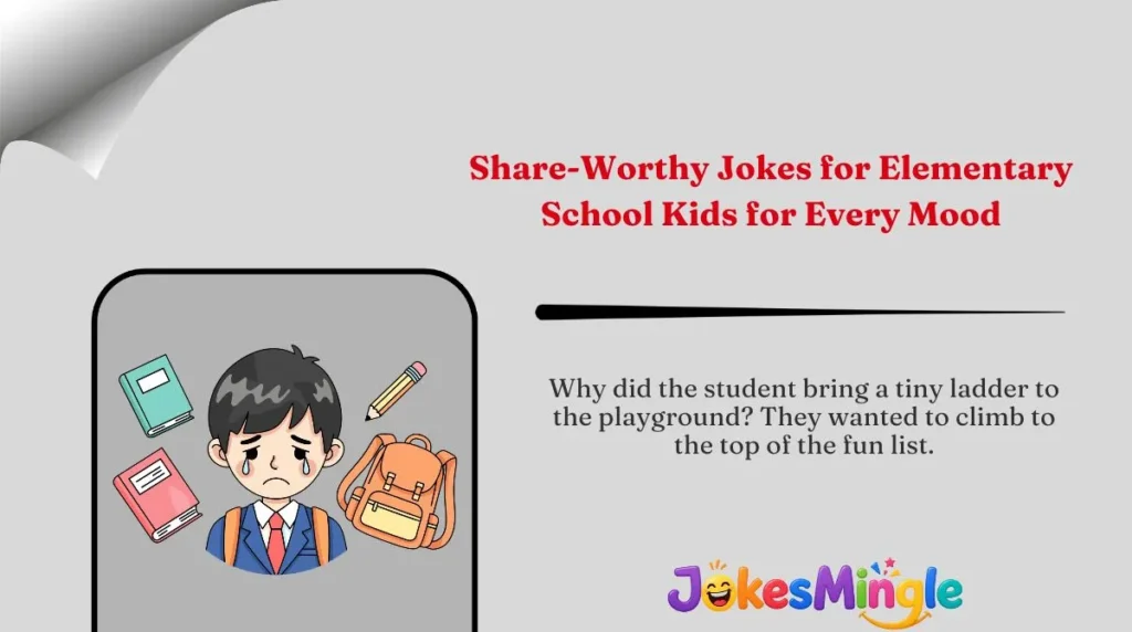 Share-Worthy Jokes for Elementary School Kids for Every Mood 🌍
