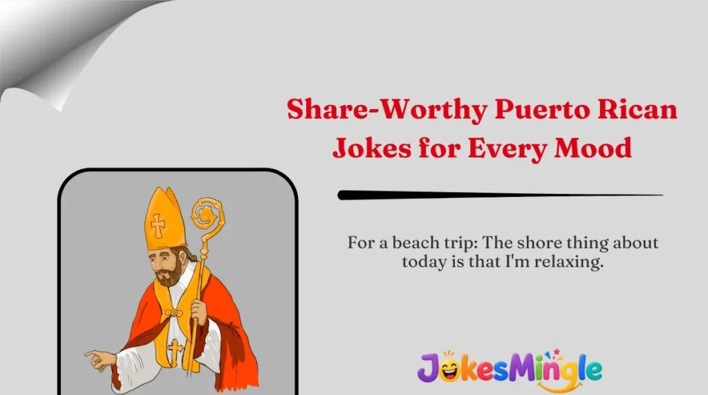 Share-Worthy Puerto Rican Jokes for Every Mood 🌍