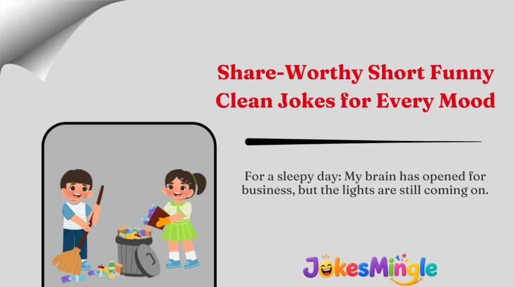 Share-Worthy Short Funny Clean Jokes for Every Mood 🌍