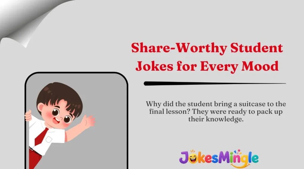 Share-Worthy Student Jokes for Every Mood 🌍