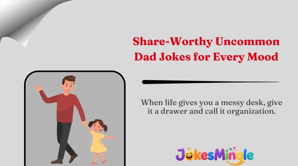 Share-Worthy Uncommon Dad Jokes for Every Mood 🌍