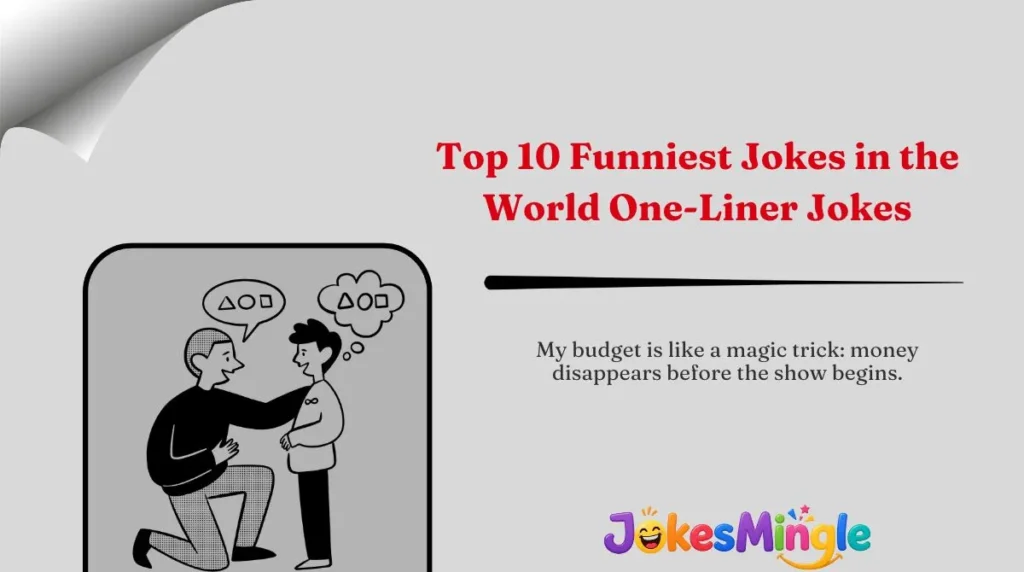 Top 10 Funniest Jokes in the World One-Liner Jokes
