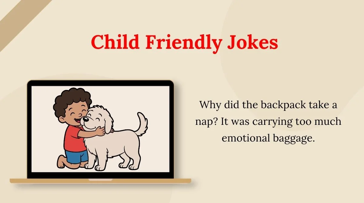 Child Friendly Jokes