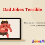 Dad Jokes Terrible