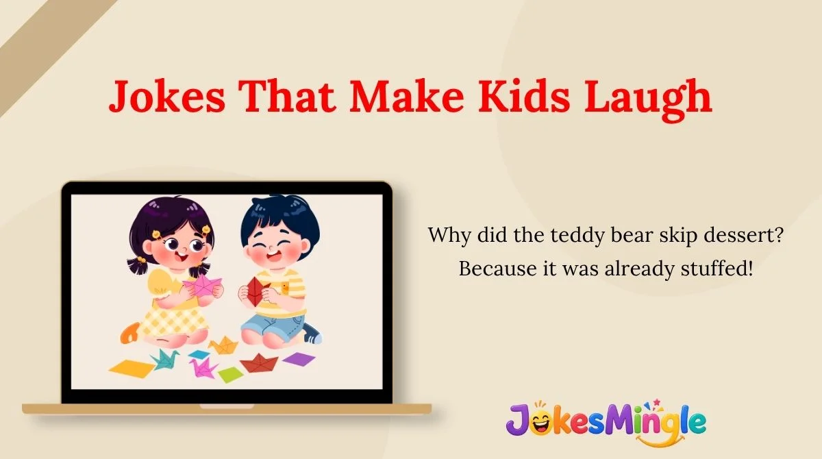 Jokes That Make Kids Laugh