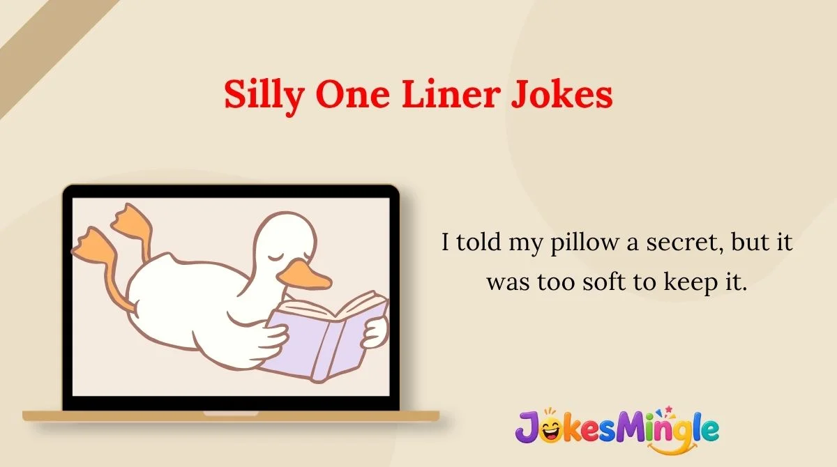Silly One Liner Jokes