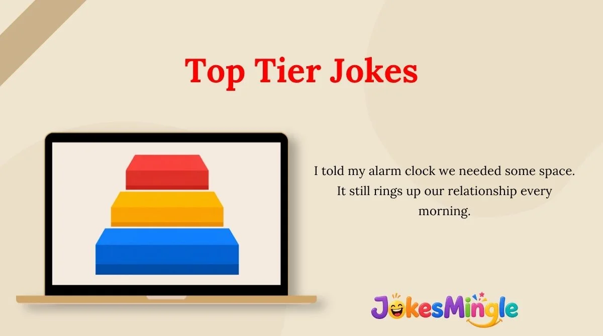 Top Tier Jokes
