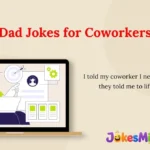 Dad Jokes for Coworkers