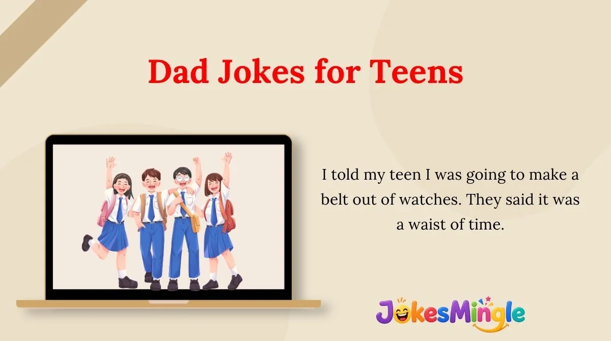 Dad Jokes for Teens