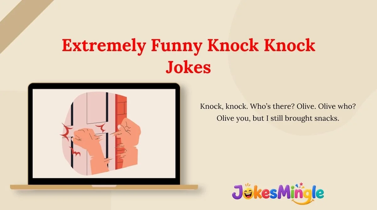 Extremely Funny Knock Knock Jokes
