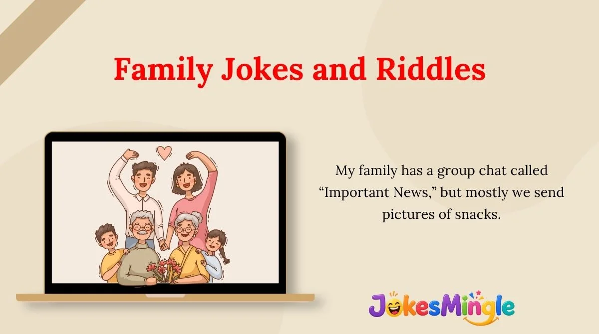 Family Jokes and Riddles