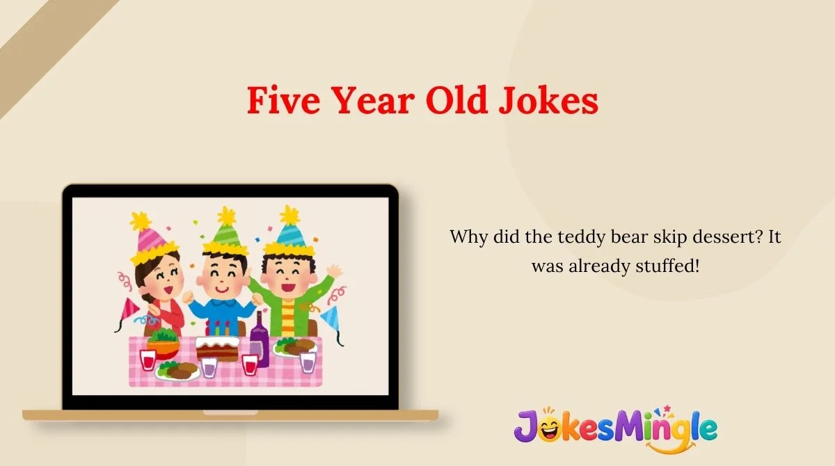 Five Year Old Jokes