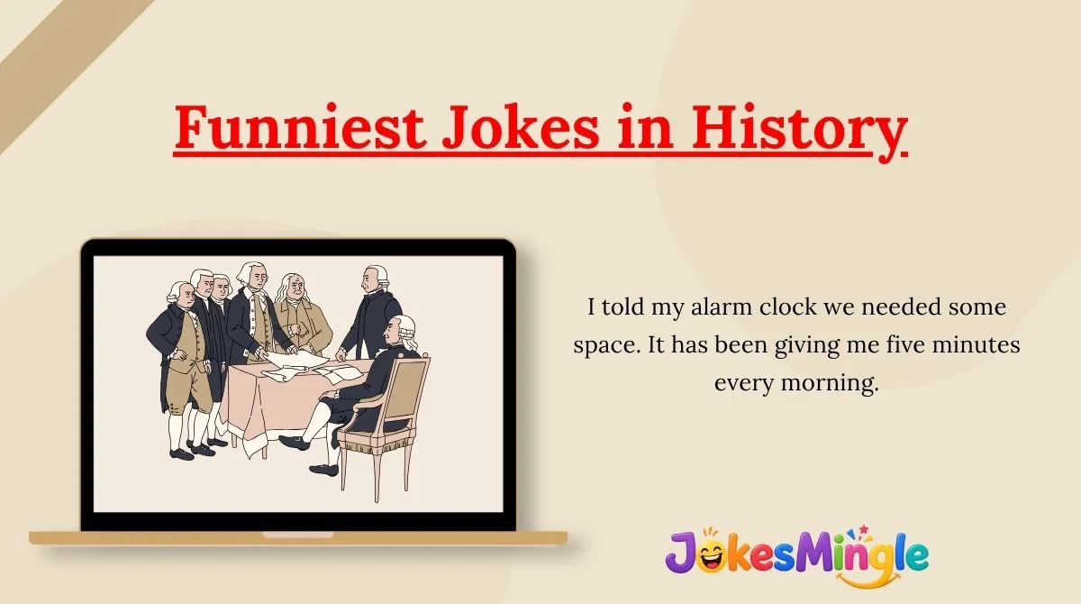 Funniest Jokes in History