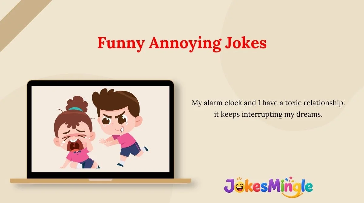 Funny Annoying Jokes