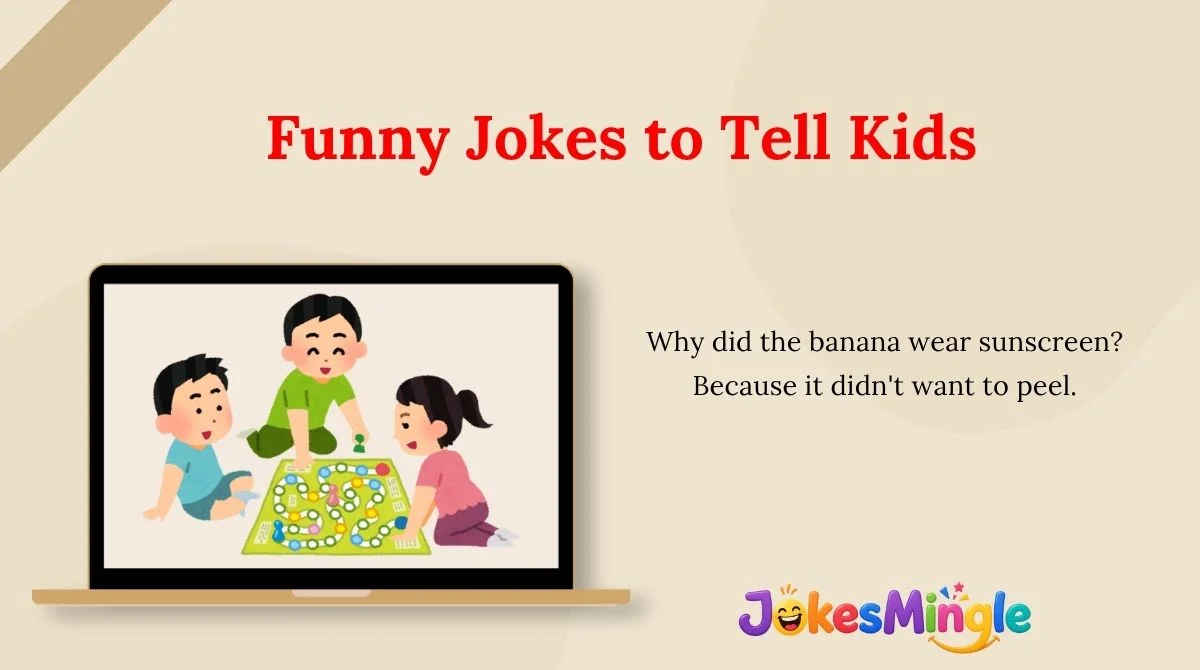 Funny Jokes to Tell Kids