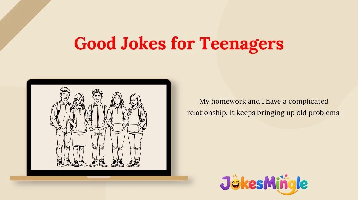 Good Jokes for Teenagers