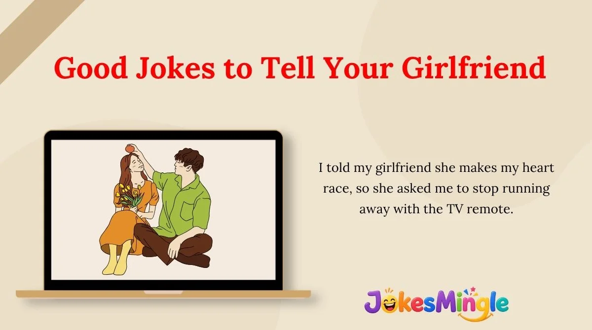 Good Jokes to Tell Your Girlfriend