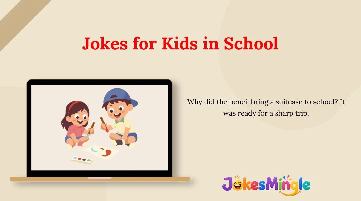 Jokes for Kids in School
