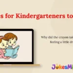 Jokes for Kindergarteners to Tell
