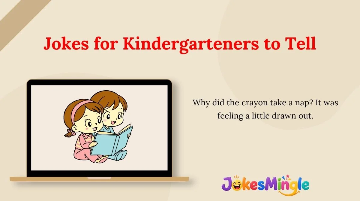 Jokes for Kindergarteners to Tell