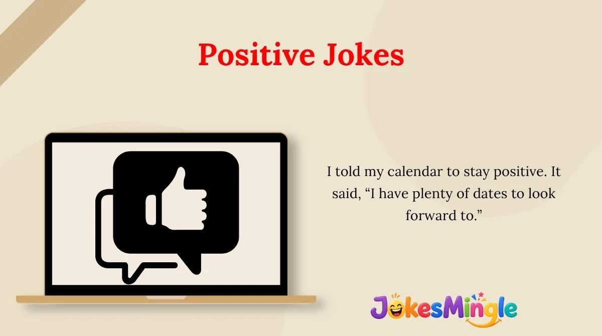 Positive Jokes