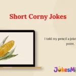 Short Corny Jokes