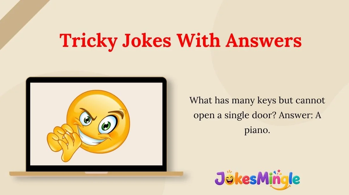 Tricky Jokes With Answers