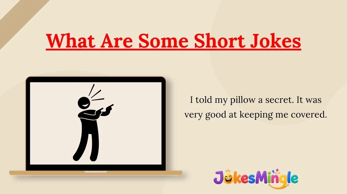 What Are Some Short Jokes