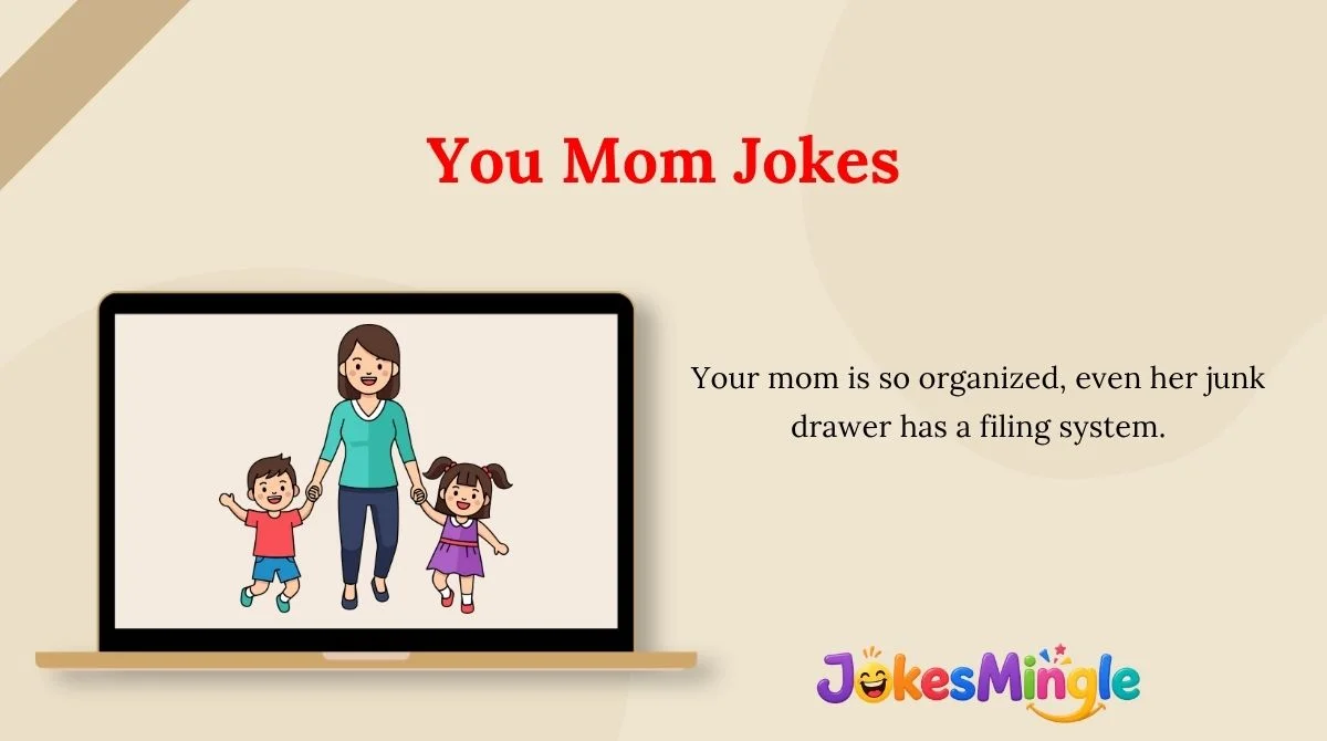 You Mom Jokes