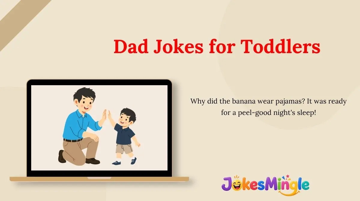 Dad Jokes for Toddlers